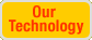 Our Technology